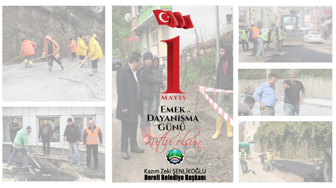 Belediye Başkanımız Kazım Zeki ŞENLİKOĞLU’nun 1 Mayıs Emek ve Dayanışma Günü Mesajı