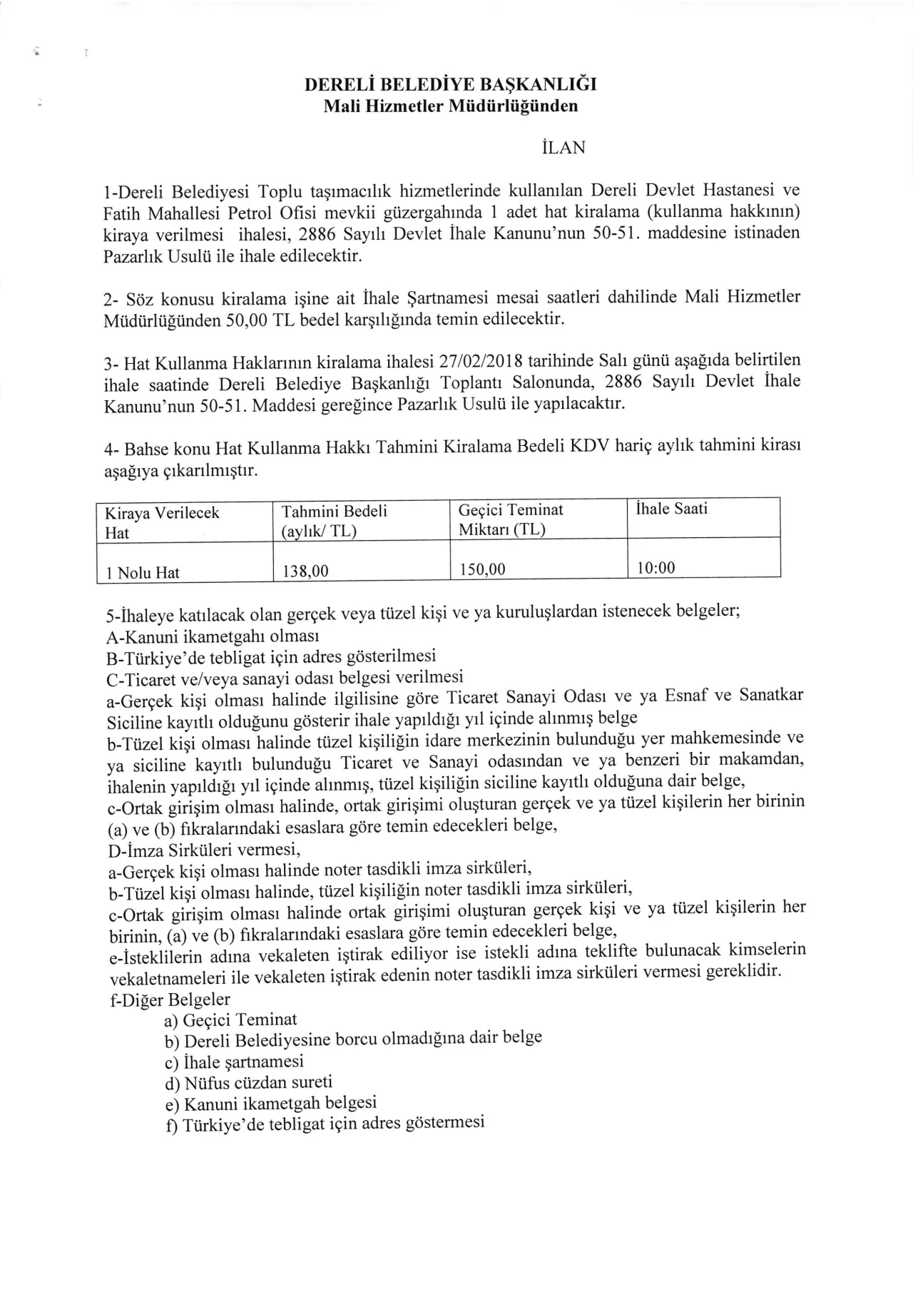 Dereli Devlet Hastanesi ve Fatih Mahallesi Petrol Ofisi Mevkii Güzergahında 1 Nolu Taksi Dolmuş Hattının Kiralanması İhale İlanı