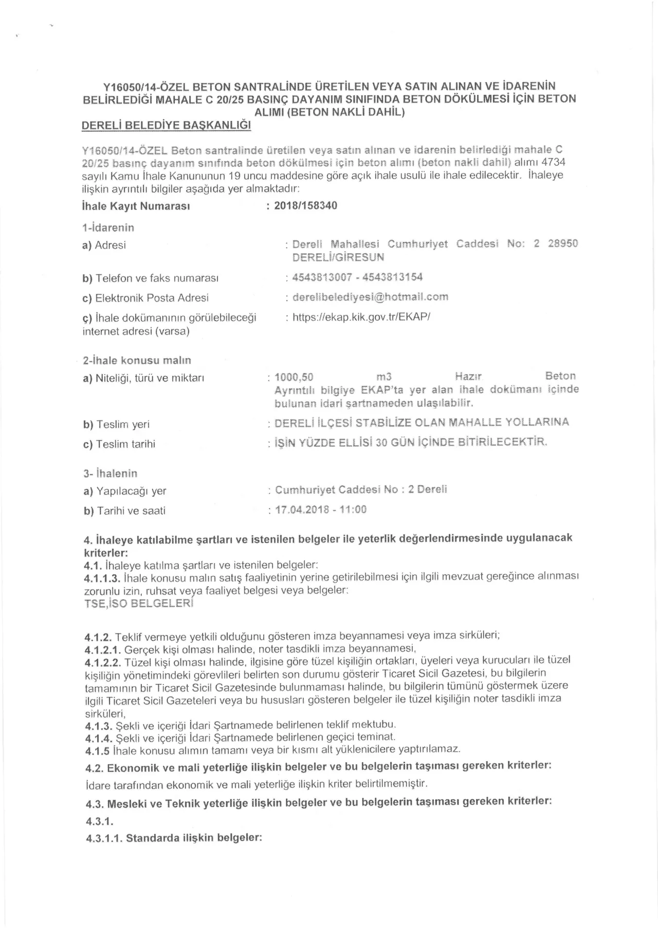 Y16050/14- Özel Beton Santralinde Üretilen veya Satın Alınan ve İdarenin Belirlediği Mahallelerde C20/25 Basınç Dayanım Sınıfında Beton Dökülmesi için Beton Alımı ( Beton Nakli Dahil)