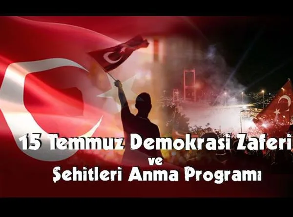 15 Temmuz Demokrasi ve Milli Birlik Günü ve Şehitleri Anma Programı